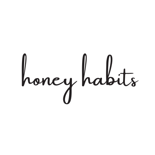 Honey Habits