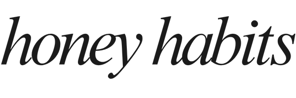 Honey Habits